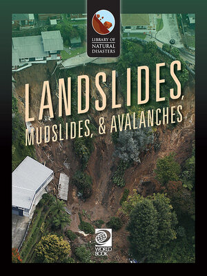 cover image of Landslides, Mudslides, & Avalanches